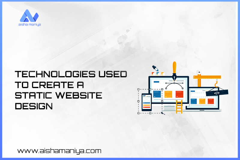 Technologies Used To Create A Static Website Design
