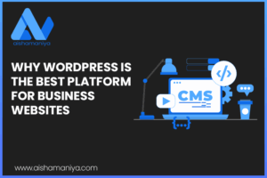 Why WordPress is the Best Platform for Business Websites